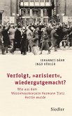 Verfolgt, "arisiert", wiedergutgemacht? (eBook, ePUB)