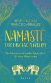 Namasté – Lebe lang und glücklich (eBook, ePUB)