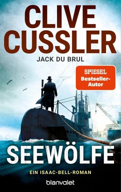 Seewölfe / Isaac Bell Bd.13 (eBook, ePUB) - Cussler, Clive; Brul, Jack Du