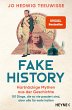 Fake History - Hartnäckige Mythen aus... - Bild 1