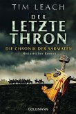 Der letzte Thron / Die Chronik der Sarmaten Bd.3 (eBook, ePUB)
