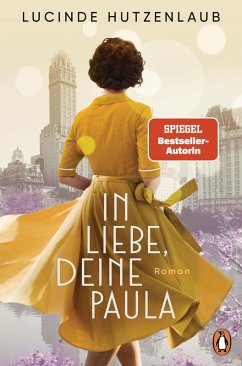 In Liebe, Deine Paula (eBook, ePUB) - Hutzenlaub, Lucinde