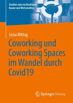 Coworking und Coworking Spaces im Wandel durch Covid19 (eBook, PDF) - Mittag, Luisa