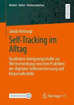 Self-Tracking im Alltag (eBook, PDF) - Hörtnagl, Jakob