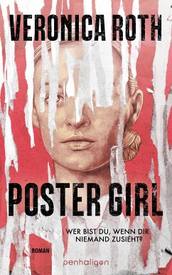 POSTER GIRL - Wer bist du, wenn dir niemand zusieht? (eBook, ePUB) - Roth, Veronica