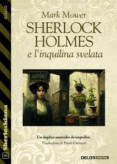 Sherlock Holmes e l'inquilina svelata (eBook, ePUB) - Mower, Mark
