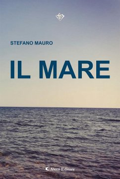 Il mare (eBook, ePUB) - Mauro, Stefano