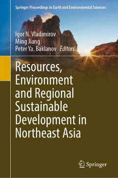 Resources, Environment and Regional Sustainable Development in Northeast Asia (eBook, PDF)