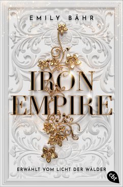 Erwählt vom Licht der Wälder / Iron Empire Bd.1 (eBook, ePUB) - Bähr, Emily