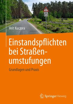 Einstandspflichten bei Straßenumstufungen (eBook, PDF) - Kuczora, Veit