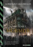 Il mio nome è Murmur (eBook, ePUB)