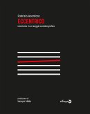 Eccentrico (eBook, ePUB)