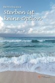 Sterben ist keine Option (eBook, ePUB)