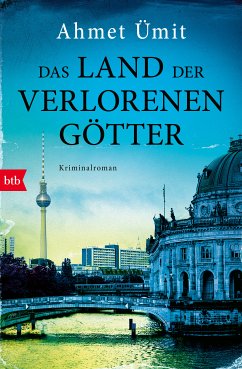 Das Land der verlorenen Götter (eBook, ePUB) - Ümit, Ahmet