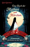 Das Buch der Mythen und Märchen (eBook, ePUB)