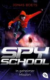 Spy School - In geheimer Mission (eBook, ePUB)