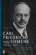 Carl Friedrich von Siemens 1872-1941... - Bild 1