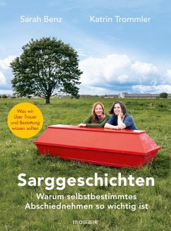 Sarggeschichten (eBook, ePUB) - Benz, Sarah; Trommler, Katrin
