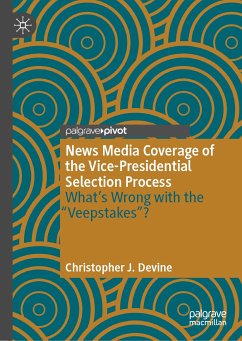 News Media Coverage of the Vice-Presidential Selection Process (eBook, PDF) - Devine, Christopher J.