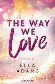 The Way We Love / Bonnie & Henry Bd.2 (eBook, ePUB)