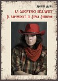 La cacciatrice dell'West. Il rapimento di Jessy Johnson (eBook, ePUB)