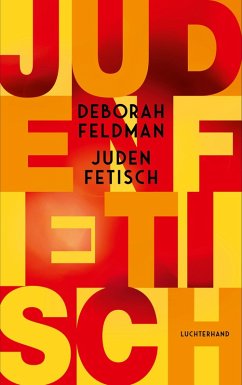 Judenfetisch (eBook, ePUB) - Feldman, Deborah