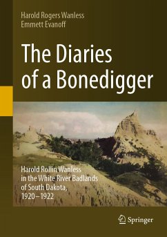 The Diaries of a Bonedigger (eBook, PDF) - Wanless, Harold Rogers; Evanoff, Emmett