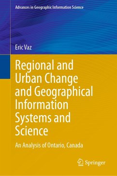 Regional and Urban Change and Geographical Information Systems and Science (eBook, PDF) - Vaz, Eric