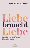 Liebe braucht Liebe (eBook, ePUB)