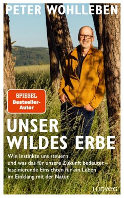 Unser wildes Erbe (eBook, ePUB) - Wohlleben, Peter