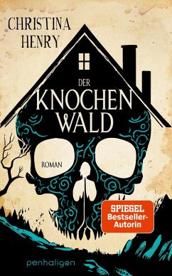 Der Knochenwald (eBook, ePUB) - Henry, Christina