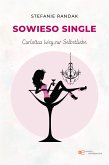 Sowieso Single Carlottas Weg zur Selbstliebe (eBook, ePUB)