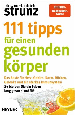 111 Tipps für einen gesunden Körper (eBook, ePUB) - Strunz, Ulrich