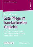 Gute Pflege im transkulturellen Vergleich (eBook, PDF)