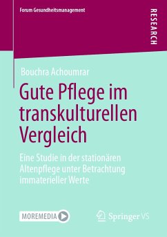 Gute Pflege im transkulturellen Vergleich (eBook, PDF) - Achoumrar, Bouchra