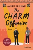 The Charm Offensive - Wenn die Klappe fällt, beginnt die Liebe (eBook, ePUB)