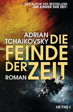 Die Feinde der Zeit / Die Zeit Saga Bd.3 (eBook, ePUB) - Tchaikovsky, Adrian