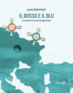 Il rosso e il blu (eBook, ePUB) - Giommoni, Luca