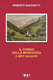 Il forno della marchesa e altri racconti (eBook, ePUB)