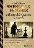 Sherlock Holmes e il caso del giocatore di scacchi (eBook, ePUB)