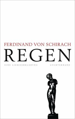 Regen (eBook, ePUB) - Schirach, Ferdinand von