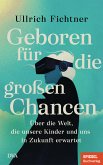 Geboren für die großen Chancen (eBook, ePUB)