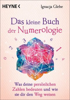 Das kleine Buch der Numerologie (eBook, ePUB) - Glebe, Ignacja
