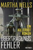 Übertragungsfehler / Killerbot Bd.3 (eBook, ePUB)
