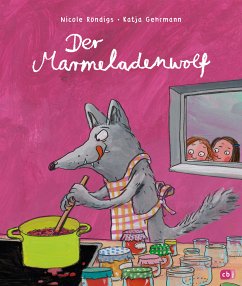 Der Marmeladenwolf (eBook, ePUB) - Röndigs, Nicole