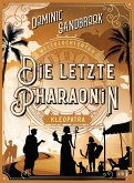 Die letzte Pharaonin: Kleopatra / Weltgeschichte(n) Bd.6 (eBook, ePUB)