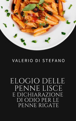 Elogio delle penne lisce e dichiarazione di odio per le penne rigate (eBook, ePUB) - Di Stefano, Valerio