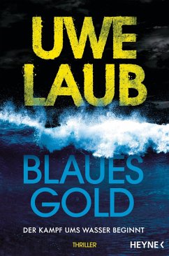 Blaues Gold (eBook, ePUB) - Laub, Uwe