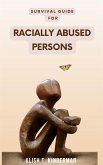 Survival Guide for Racially Abused Persons (eBook, ePUB)
