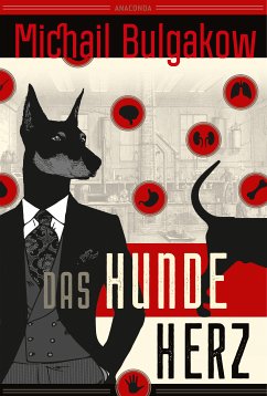 Michail Bulgakow, Das Hundeherz. Vollständig neu übersetzt von Alexandra Berlina (eBook, ePUB) - Bulgakow, Michail